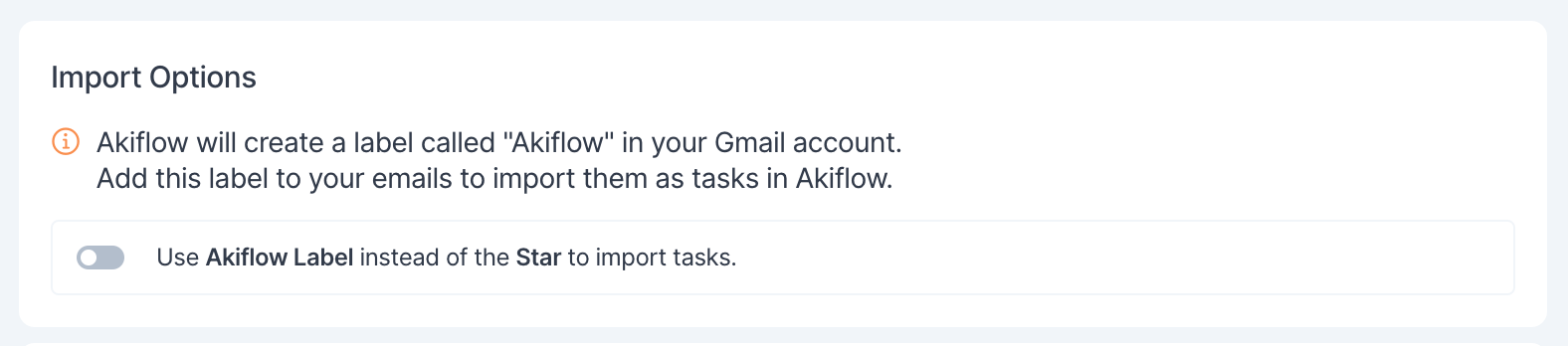Gmail Import Options card with the Use Akiflow Label toggle
