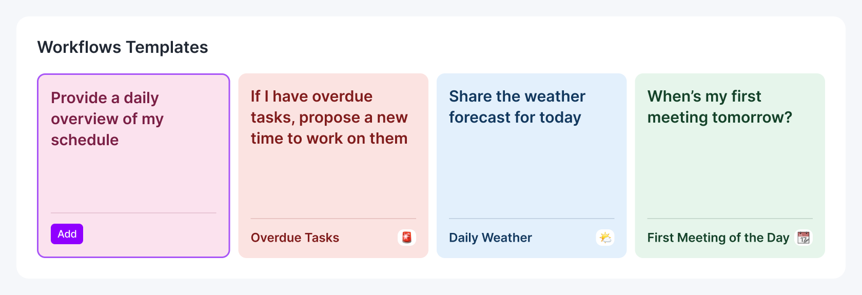 The Workflows Templates section with template cards such as Schedule Preview, Overdue Tasks, Daily Weather and First Meeting of the Day